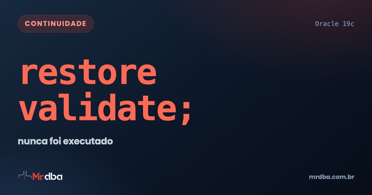 Terminal mostrando restore validate, com a nota: nunca foi executado