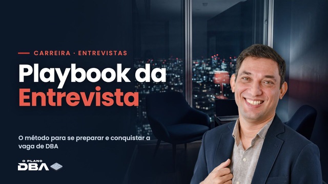 Playbook da Entrevista: método para se preparar e conquistar a vaga de DBA, com Marcio Mandarino